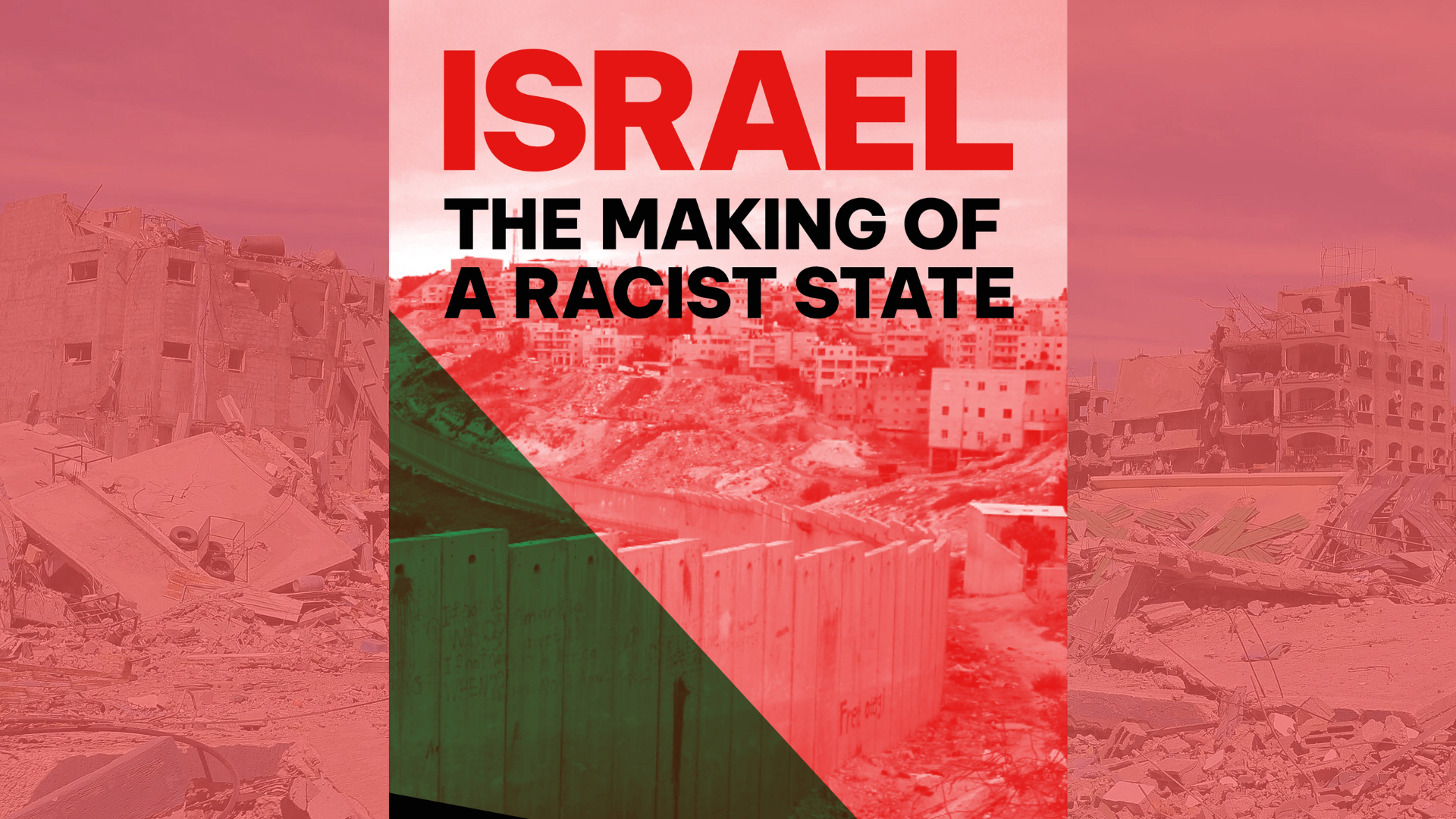 Israel: the making of a racist state – new edition